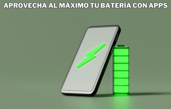 Aprovecha al Máximo tu Batería con Apps